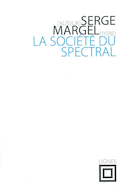 Société du spectral (La)